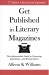 Get Published In Literary Magazines - Ebook